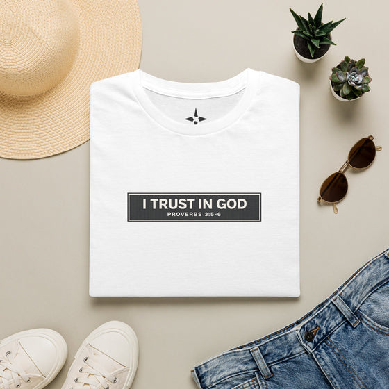 I Trust In God T-Shirt – Proverbs 3:5-6 Christian Faith Tee